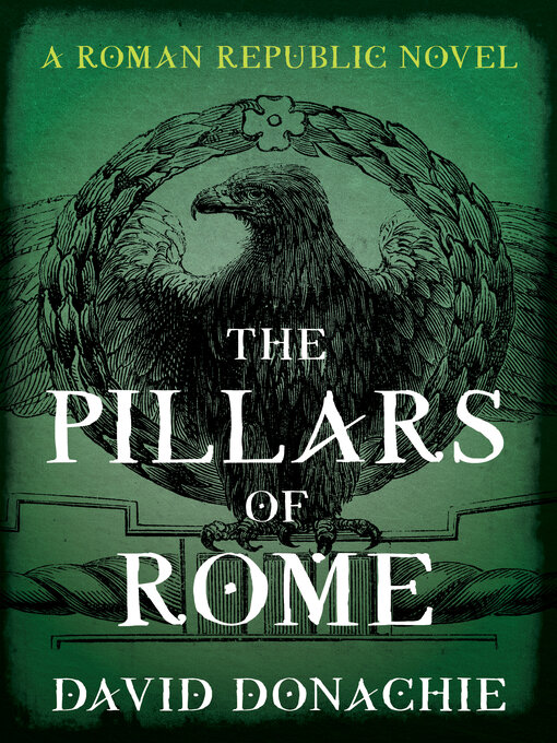 Title details for The Pillars of Rome by David Donachie - Wait list